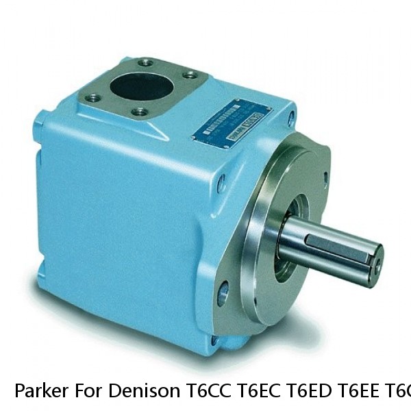 Parker For Denison T6CC T6EC T6ED T6EE T6CM T6DM T6EM T6DC Hydraulic Vane Pump